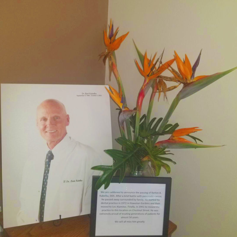 With the passing of Dr Bart Kubelka DDS of Chestnut Dental in Los Alamitos, our dental care practice has set up a memorial and drop off for condolences to the Kubelka family